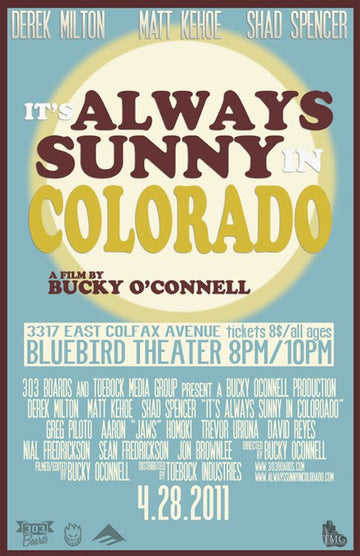 It's Always Sunny In Colorado Premier