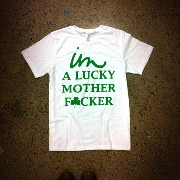 Are You A Lucky Mother F*cker?